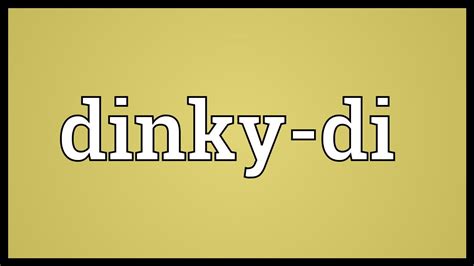 dinky define|dinky di meaning.